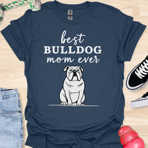 Best bulldog mom ever - V4 - Line Draw T-Shirt